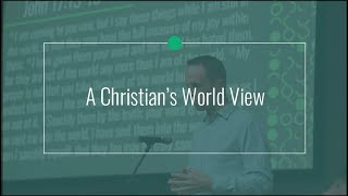 A Christian’s World View