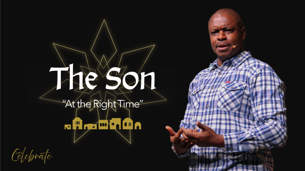 Christmas Is A Time For God To Be Revealed | At the Right Time – Advent Series | Ep. 1