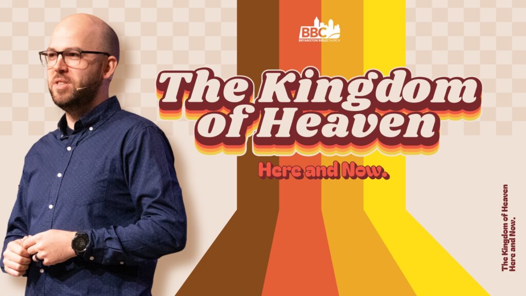 The Kingdom of Heaven – Here and Now | Matthew 6:19-34